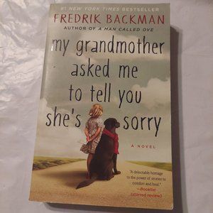 My Grandmother asked me to tell you she's sorry